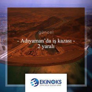 adiyamanda-is-kazasi